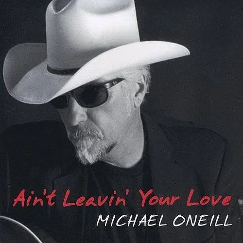 Ain't Leavin Your Love