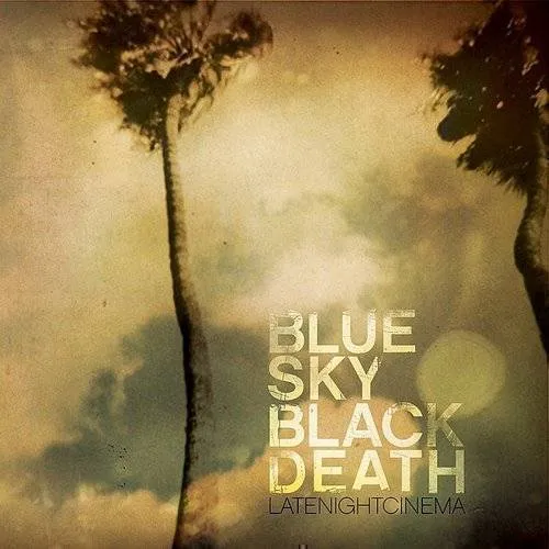 Blue Sky Black Death - Late Night Cinema