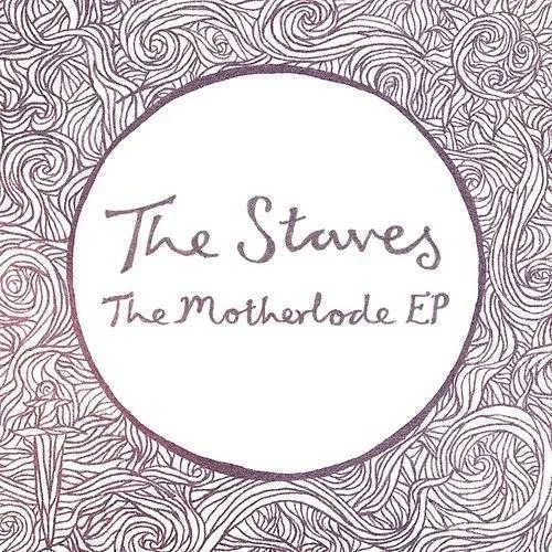 The Staves - Motherlode Ep [Import]