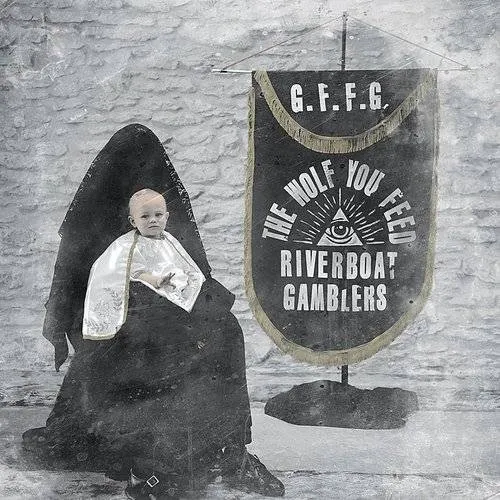 Riverboat Gamblers - The Wolf You Feed vinyl record cover