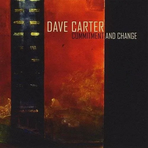 Dave Carter - Commitment & Change