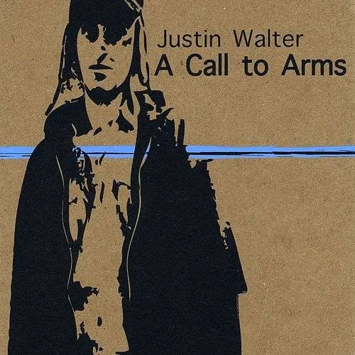 Justin Walter - Call To Arms