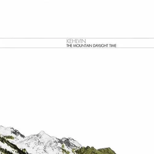 Kehlvin - Mountain Daylight Time [Clear Vinyl] (Uk)