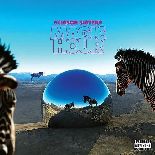 Scissor Sisters - Magic Hour [Deluxe]