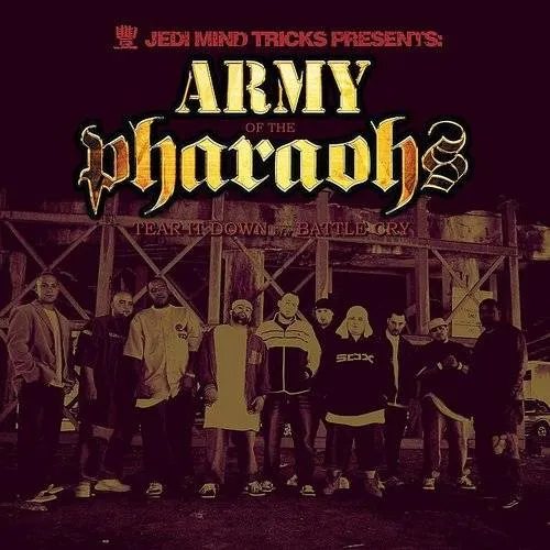Army of the Pharaohs: Tear It Down / Battle Cry
