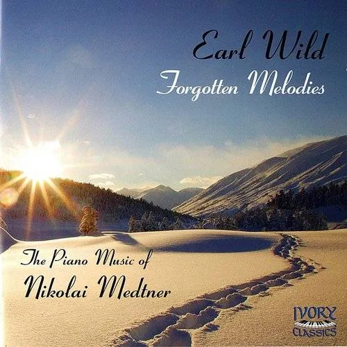 Forgotten Melodies: Piano Music of Medtner