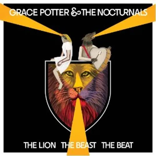 Grace Potter & The Nocturnals - Lion The Beast The Beat