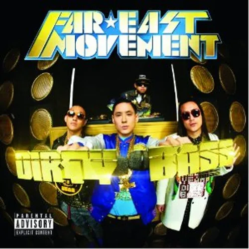Far East Movement - Dirty Bass