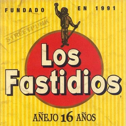 Los Fastidios - Anejo 16 Anos [Import]