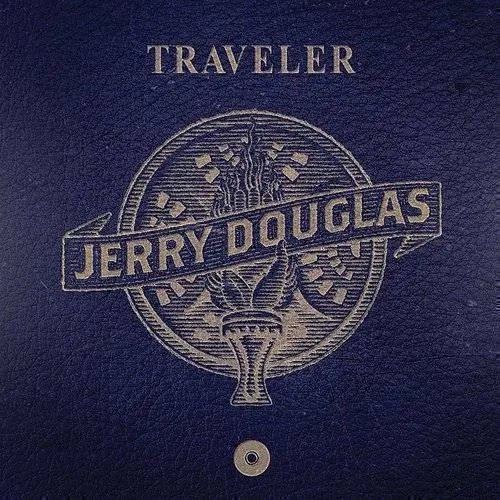 Jerry Douglas - Traveler vinyl record cover