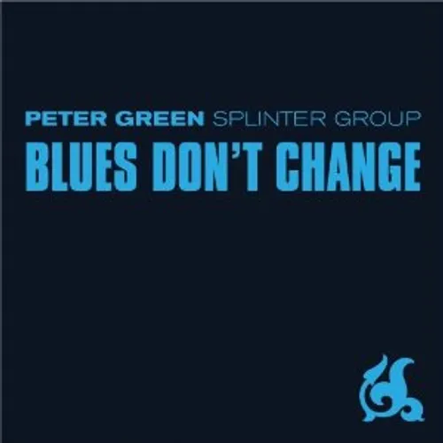 Blues Don't Change