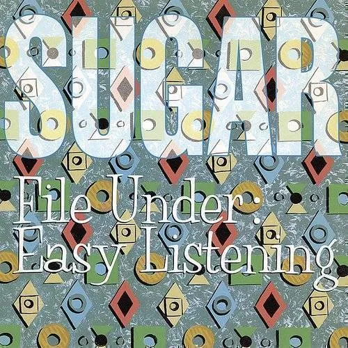 Sugar - File Under: Easy Listening vinyl record cover