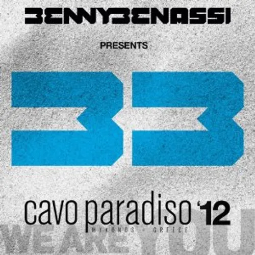 Benny Benassi - Benny Benassi Presents Cavo Paradiso 12