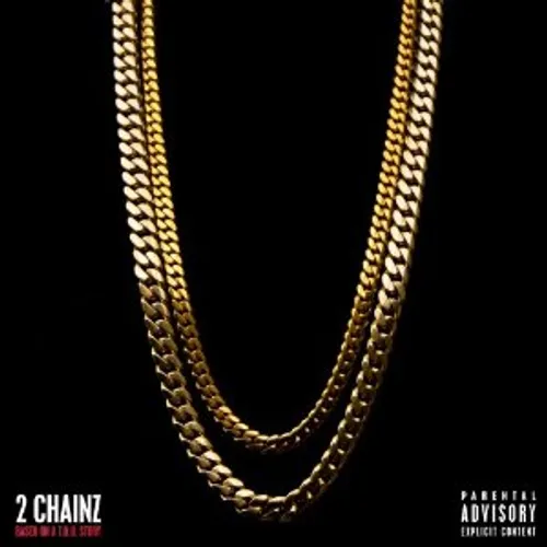 2 Chainz - Based on a T.r.u. Story
