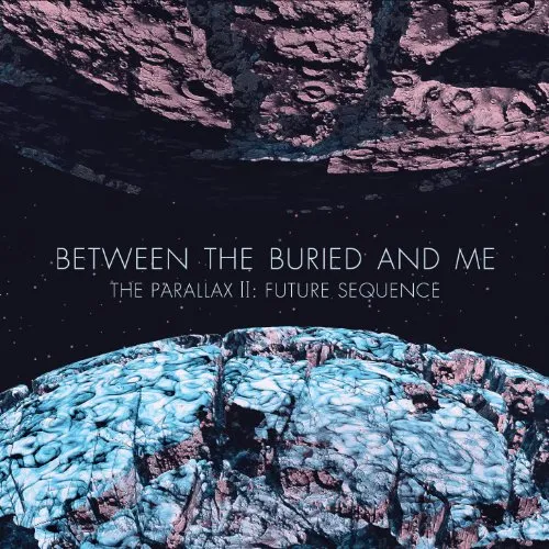 Between The Buried And Me - Parallax Ii: Future Sequence