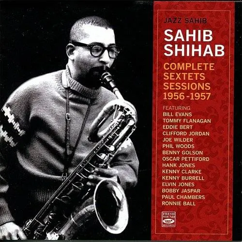 Jazz Sahib-Complete Sextets Sessi