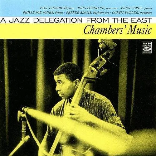 Chambers' Music: A Jazz Delegation From The Eas