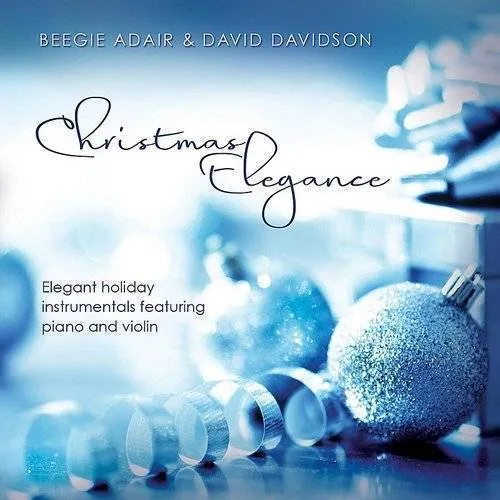 Beegie Adair - Christmas Elegance: Elegant Holiday Instrumentals