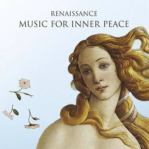 Renaissance: Music For Inner Peace