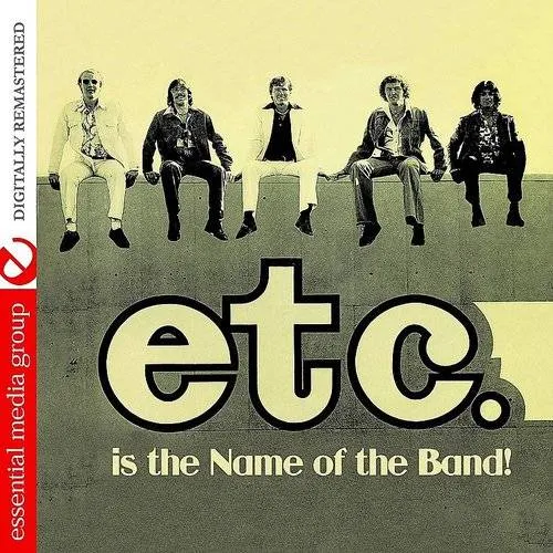 Etc Is the Name of the Band