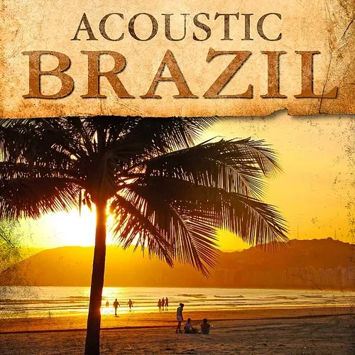 Putumayo Presents - Acoustic Brazil