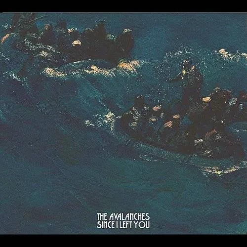 The Avalanches - Since I Left You
