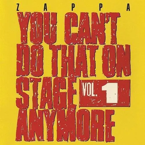 Frank Zappa - You Can't Do That On Stage Anymore, Vol. 1 vinyl record cover