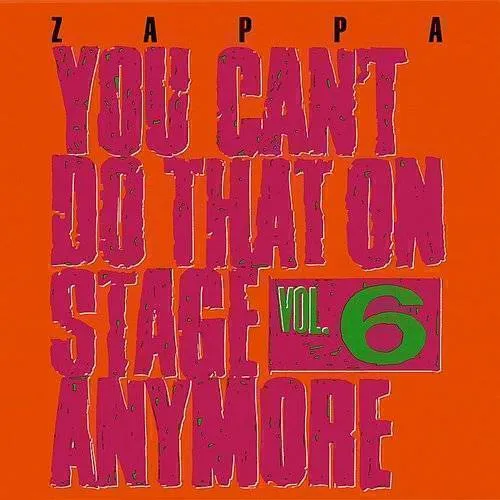 You Can't Do That on Stage Anymore 6