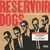 Reservoir Dogs