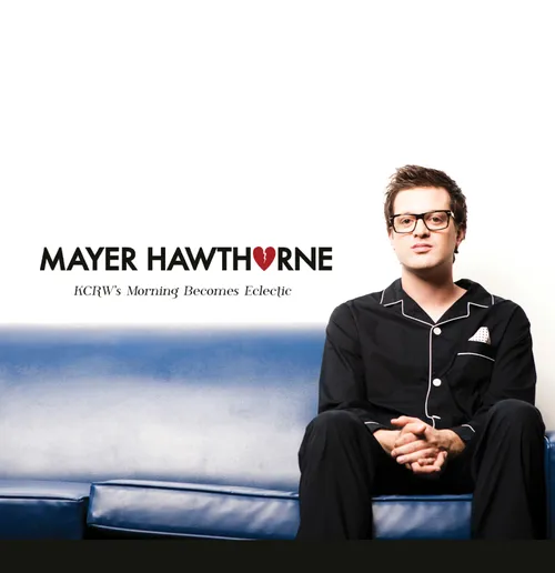 Mayer Hawthorne - Kcrw Morning Becomes Eclectic
