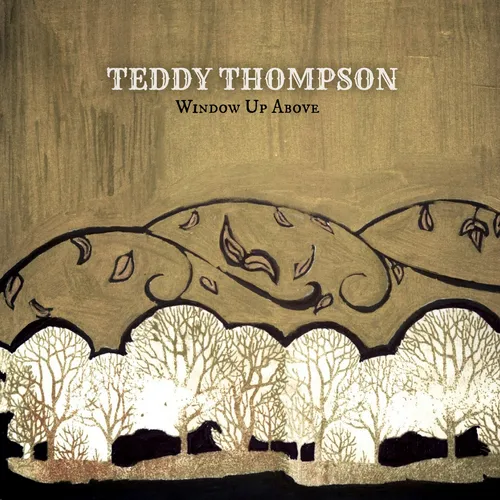 Teddy Thompson - Window Up Above vinyl record cover