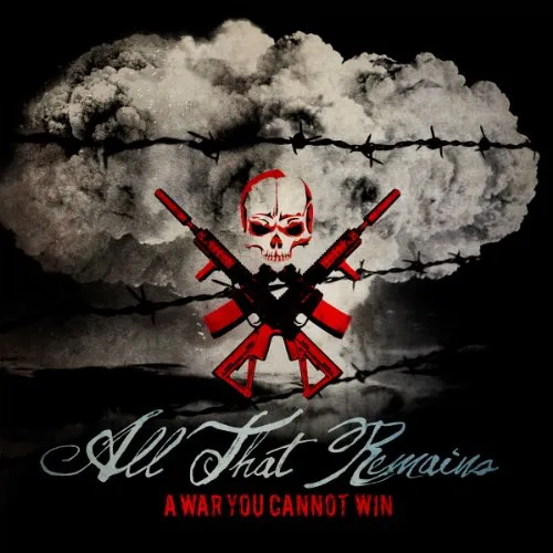 All That Remains - War You Cannot Win