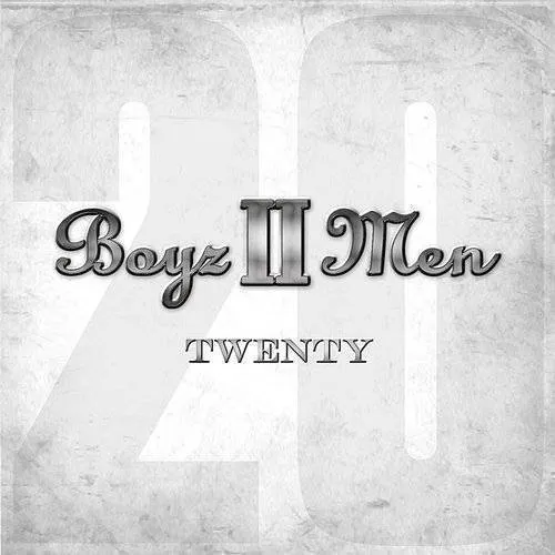 Boyz II Men - Twenty