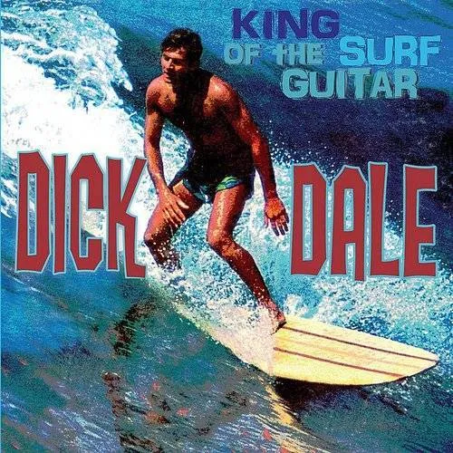 Dick Dale - King of the Surf Guitar vinyl record cover