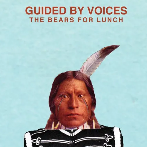 Guided By Voices - Bears For Lunch vinyl record cover