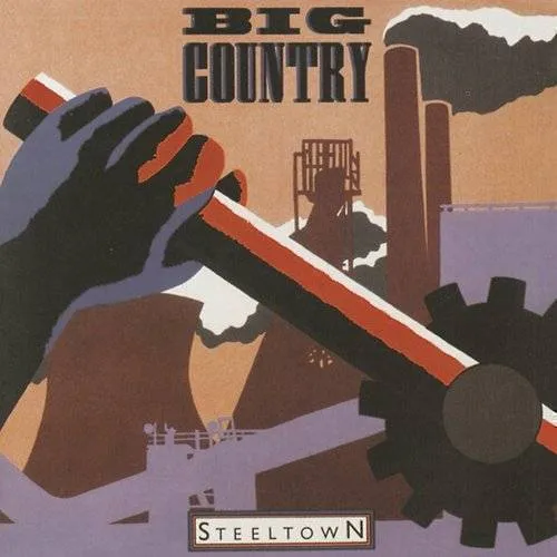 Big Country - Steeltown vinyl record cover