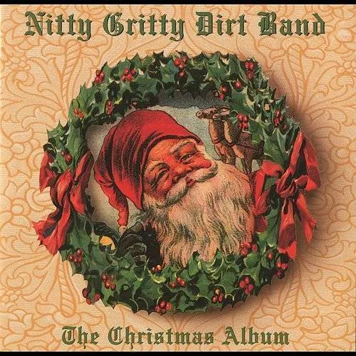Nitty Gritty Dirt Band - The Christmas Album vinyl record cover