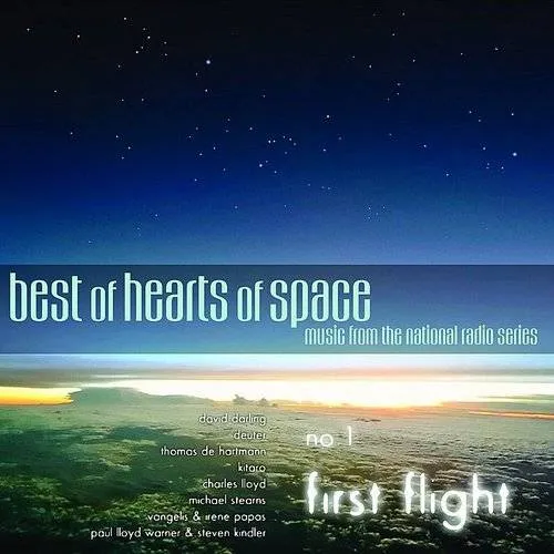 The Best Of Hearts Of Space: First Light, Vol. 1