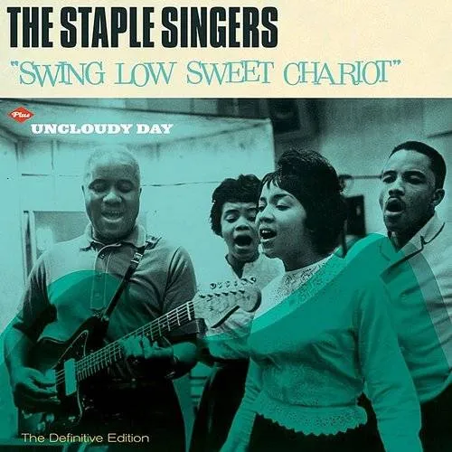Swing Low Sweet Chariot + Uncloudy Day