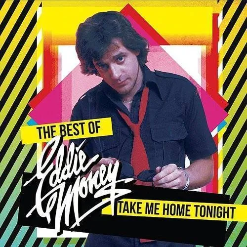 Take Me Home Tonight: The Best Of