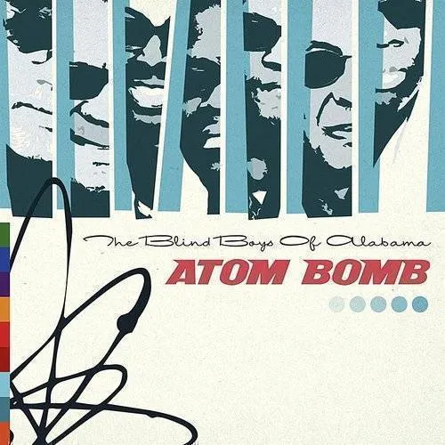 The Blind Boys Of Alabama - Atom Bomb
