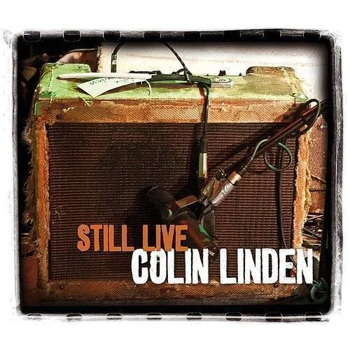 Colin Linden - Still Live vinyl record cover