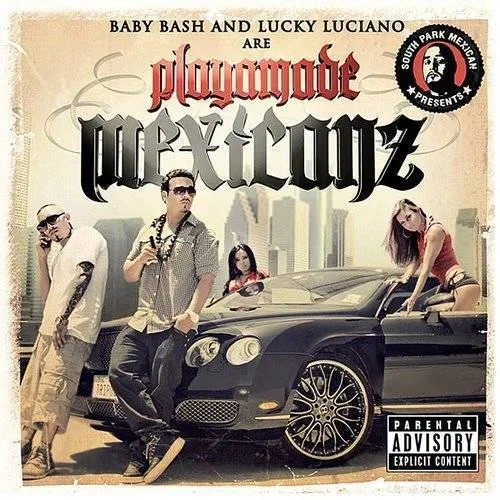 South Park Mexican Presents Playamade Mexicanz