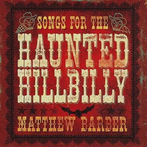 Songs For The Haunted Hillbill