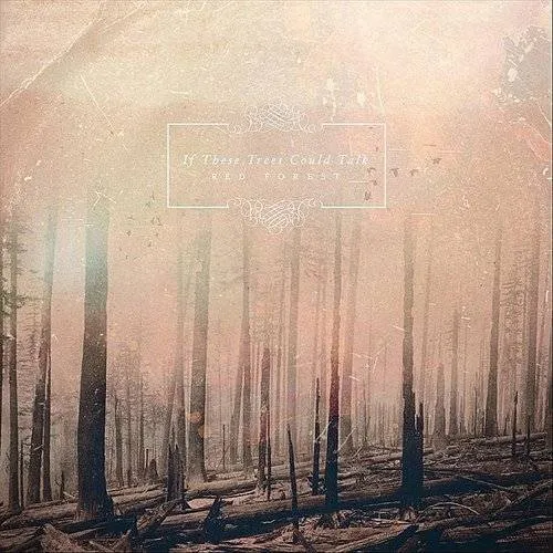 If These Trees Could Talk - Red Forest [Colored Vinyl] (Viol)