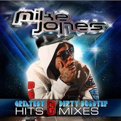 Greatest Hits and Dirty Dubstep Mixes
