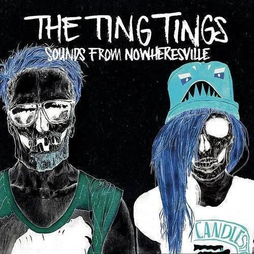 Ting Tings - Sounds From Nowheresville