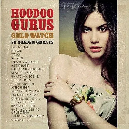 Hoodoo Gurus - Gold Watch:20 Golden Greats