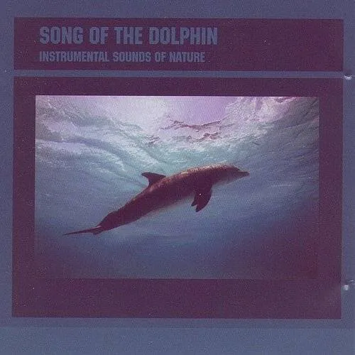 Songs of the Dolphins