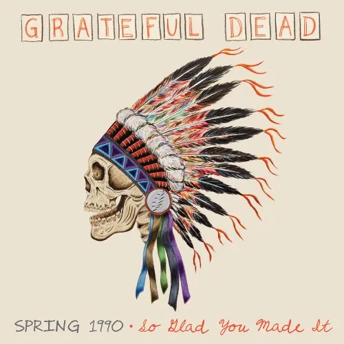 Grateful Dead - Spring 1990: So Glad You Made It [Limited Edition] [180 Gram]